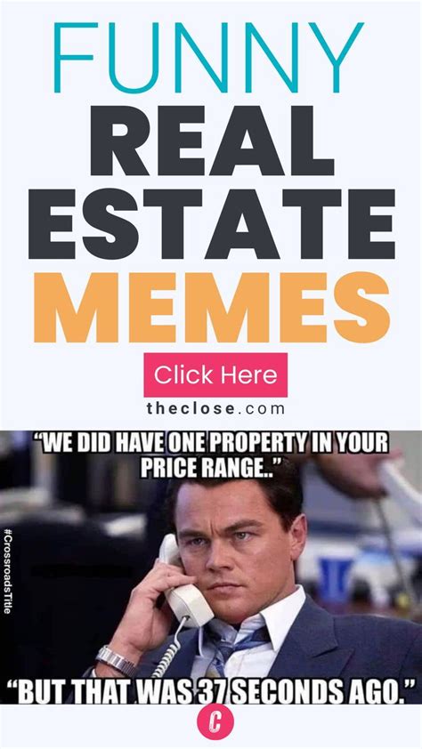 The 99 Most Hilarious Real Estate Memes of All Time .